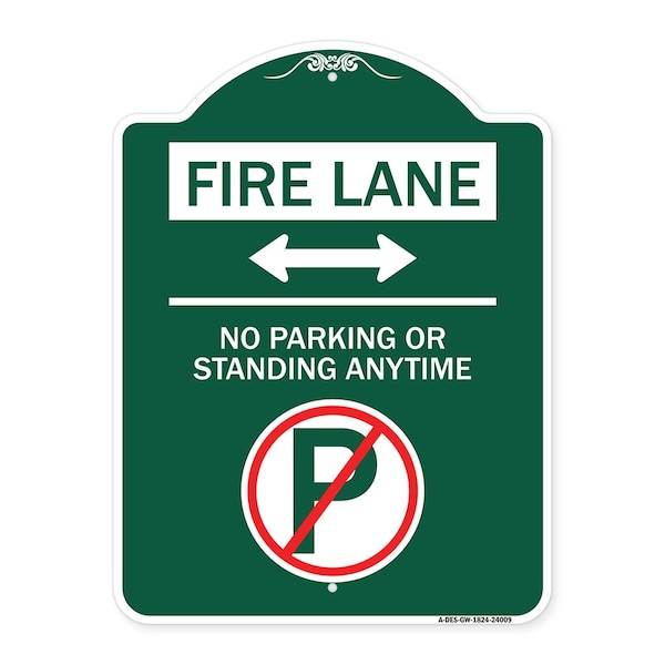 Fire Lane No Parking or Standing Anytime Aluminum Sign, 18" x 24", GW-1824-24009